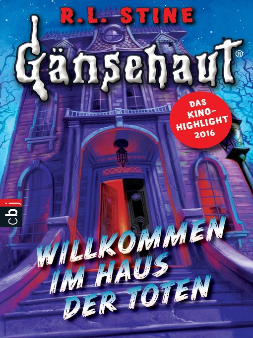 Title details for Gänsehaut--Willkommen im Haus der Toten by R.L. W. Stine - Wait list